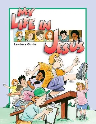 Môj život v Ježišovi Príručka pre vedúcich - My Life in Jesus Leaders Guide