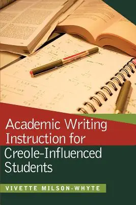 Výučba akademického písania pre študentov s kreolským vplyvom - Academic Writing Instruction for Creole-Influenced Students
