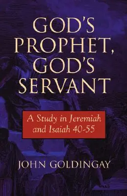 Boží prorok, Boží služobník: Jeremiáš 40-55: Štúdium Jeremiáša - God's Prophet, God's Servant: A Study in Jeremiah 40-55