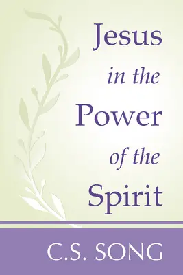 Ježiš v moci Ducha - Jesus in the Power of the Spirit