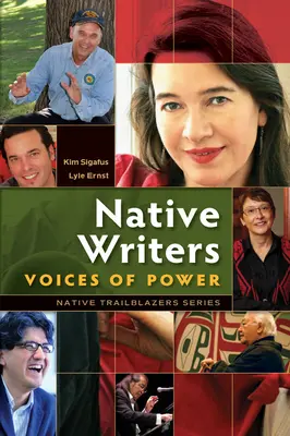Domorodí spisovatelia: Hlasy moci - Native Writers: Voices of Power