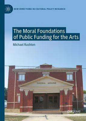 Morálne základy verejného financovania umenia - The Moral Foundations of Public Funding for the Arts