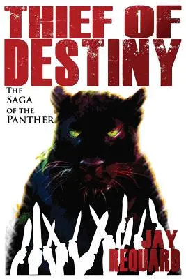 Zlodej osudu: Sága o panterovi - Thief of Destiny: The Saga of the Panther