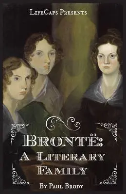Bront: Brontaldovci: životopis literárnej rodiny - Bront: A Biography of the Literary Family