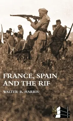FRANCÚZSKO, ŠPANIELSKO A RIF (vojna v Rífe, nazývaná aj druhá marocká vojna 1922-26) - FRANCE, SPAIN AND THE RIF(Rif War, also called the Second Moroccan War 1922-26)