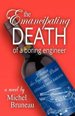 Emancipujúca smrť nudného inžiniera - The Emancipating Death of a Boring Engineer