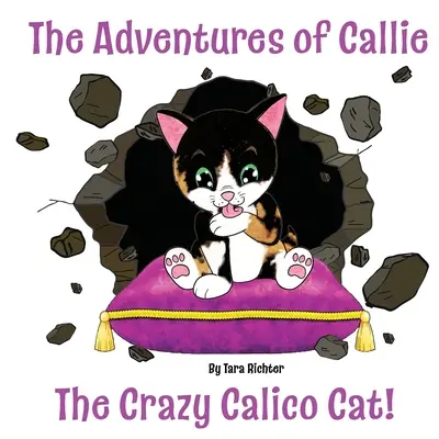 Callie: Bláznivá mačka Calico - Callie: The Crazy Calico Cat