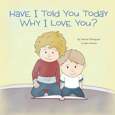 Už som ti dnes povedal, prečo ťa mám rád? - Have I Told You Today Why I Love You?