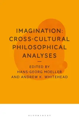 Imaginácia: Medzikultúrne filozofické analýzy - Imagination: Cross-Cultural Philosophical Analyses