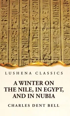Zima na Níle, v Egypte a v Núbii - A Winter on the Nile, in Egypt, and in Nubia