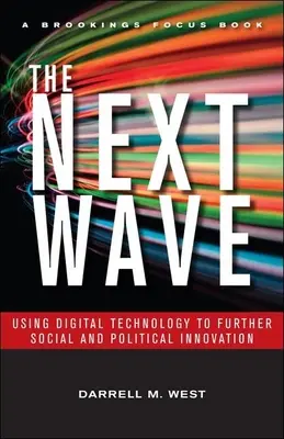 Ďalšia vlna: Využitie digitálnych technológií na podporu sociálnych a politických inovácií - The Next Wave: Using Digital Technology to Further Social and Political Innovation