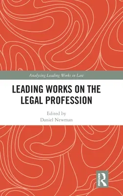 Vedúce práce o právnickej profesii - Leading Works on the Legal Profession