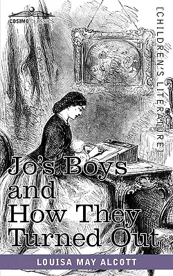 Joini chlapci a ako dopadli: Pokračovanie knihy Malí muži - Jo's Boys and How They Turned Out: A Sequel to Little Men