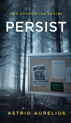 The Evangeline Series (Séria o Evangeline): Persist - The Evangeline Series: Persist