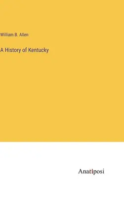 Dejiny Kentucky - A History of Kentucky