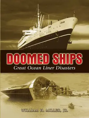 Odsúdené lode: Veľké katastrofy zaoceánskych lodí - Doomed Ships: Great Ocean Liner Disasters