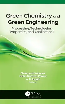 Zelená chémia a zelené inžinierstvo: Spracovanie, technológie, vlastnosti a aplikácie - Green Chemistry and Green Engineering: Processing, Technologies, Properties, and Applications
