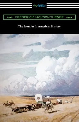 Hranica v amerických dejinách - The Frontier in American History