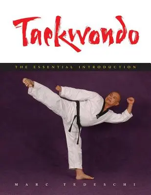 Taekwondo: Základný úvod - Taekwondo: The Essential Introduction