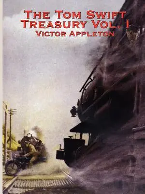 Pokladnica Toma Swifta I. diel - The Tom Swift Treasury Vol. I