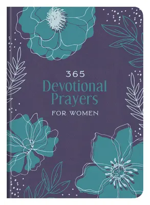 365 zbožných modlitieb pre ženy - 365 Devotional Prayers for Women
