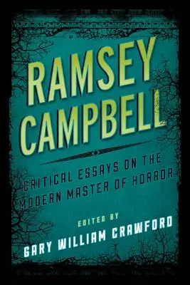 Ramsey Campbell: Kritické eseje o modernom majstrovi hororu - Ramsey Campbell: Critical Essays on the Modern Master of Horror