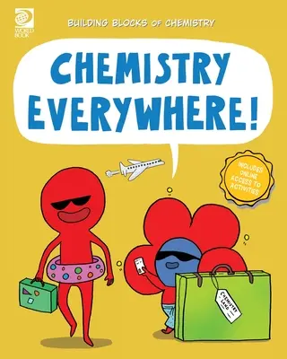 Chémia všade! - Chemistry Everywhere!