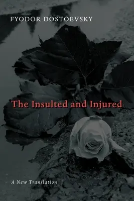 Urazení a zranení - Insulted and Injured
