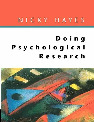 Robenie psychologického výskumu - Doing Psychological Research