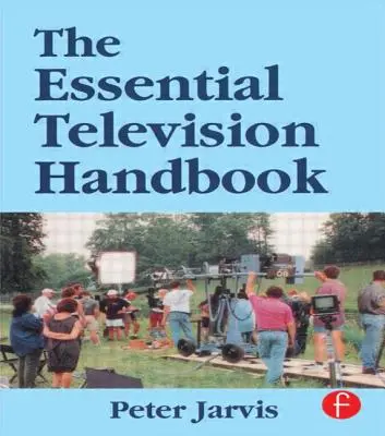 Základná príručka televízneho režiséra - The Essential Television Handbook