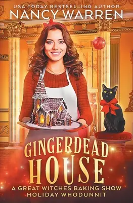 Gingerdead House: Vianočná záhada s kulinárskymi záhadami - Gingerdead House: A culinary cozy mystery holiday whodunnit