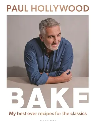 Pečivo: Moje najlepšie recepty na klasiku - Bake: My Best Ever Recipes for the Classics