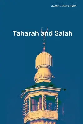 Taharah a Salah - Taharah and Salah