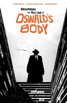 Ohľadom záležitosti Oswaldovho tela - Regarding the Matter of Oswald's Body