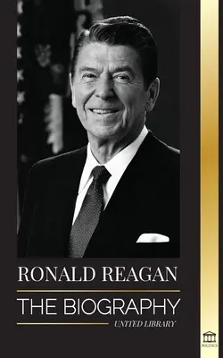 Ronald Reagan: Životopis - americký život v rozhlase, studená vojna a pád sovietskeho impéria - Ronald Reagan: The Biography - An American Life of Radio, the Cold War, and the Fall of the Soviet Empire