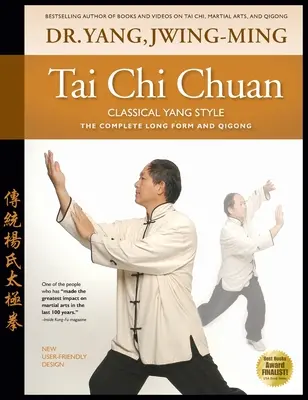 Tchaj-ťi čuan klasický štýl jang: Čchüan-ťiang: kompletná forma, čchi-kung, aplikácie - Tai Chi Chuan Classical Yang Style: The Complete Form Qigong