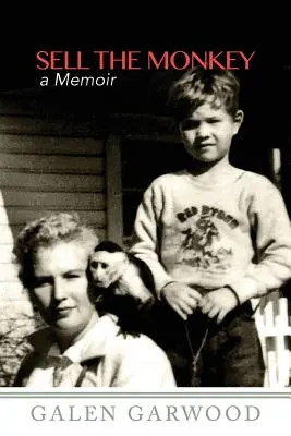 Predaj opice,: Memoáre - Sell The Monkey,: A Memoir
