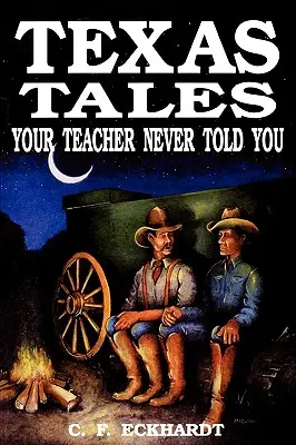 Texaské rozprávky, ktoré vám učiteľ nikdy nepovedal - Texas Tales Your Teacher Never Told You
