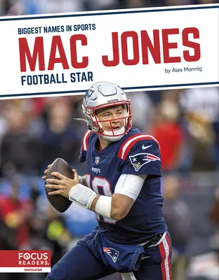Mac Jones: Jones: futbalová hviezda - Mac Jones: Football Star