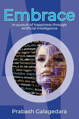 Objatie: Na ceste za šťastím prostredníctvom umelej inteligencie - Embrace: In pursuit of happiness through Artificial Intelligence