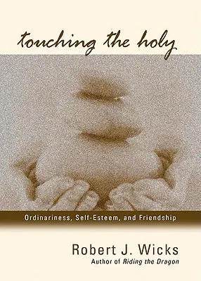 Dotýkať sa svätého - Touching the Holy