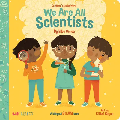 Hviezdny svet Dr. Ochoa: Sme všetci vedci / Todos Somos Cientficos - Dr. Ochoa's Stellar World: We Are All Scientists / Todos Somos Cientficos