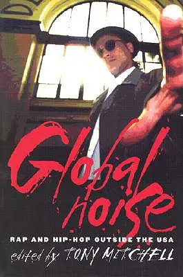 Globálny hluk: Rap a hip-hop mimo USA - Global Noise: Rap and Hip Hop Outside the USA