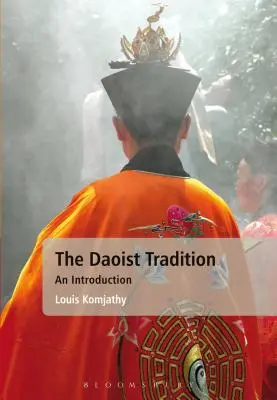 Taoistická tradícia: Tradičná tradícia: Úvod do tradície - The Daoist Tradition: An Introduction