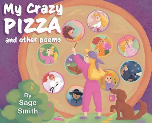 Moja bláznivá pizza: a iné básne - My Crazy Pizza: and other poems
