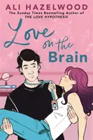 Láska v mozgu - od autora bestselleru Hypotéza lásky - Love on the Brain - From the bestselling author of The Love Hypothesis