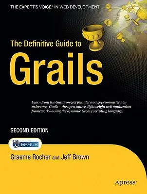 Definitívny sprievodca grálmi - The Definitive Guide to Grails
