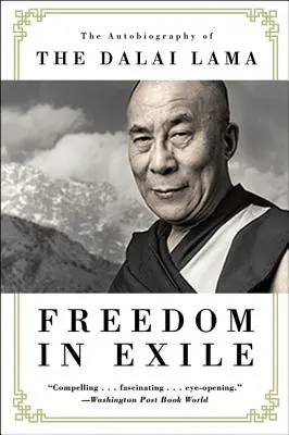 Sloboda vo vyhnanstve: Autobiografia dalajlámu - Freedom in Exile: The Autobiography of the Dalai Lama