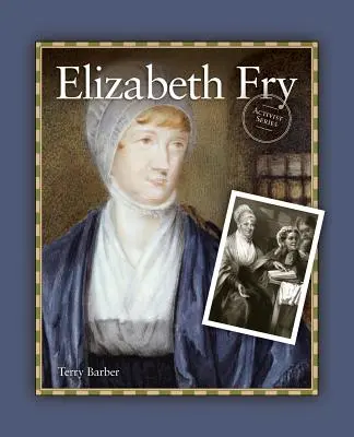 Elizabeth Fryová - Elizabeth Fry