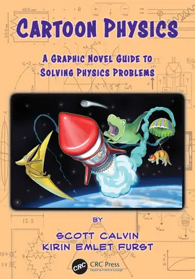 Kreslená fyzika: Grafický sprievodca riešením fyzikálnych problémov - Cartoon Physics: A Graphic Novel Guide to Solving Physics Problems